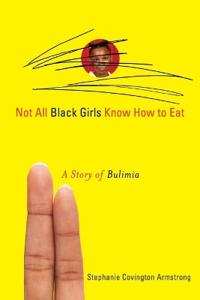 Not All Black Girls Know How to Eat