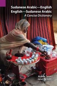 Sudanese Arabic-English English-Sudanese Arabic Dictionary