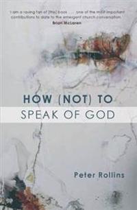 How Not to Speak of God