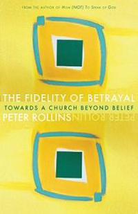 The Fidelity of Betrayal
