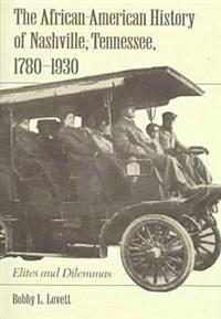 Bokomslag för "The African-American History of Nashville, Tennessee, 1780-1930"