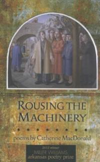 Rousing the Machinery