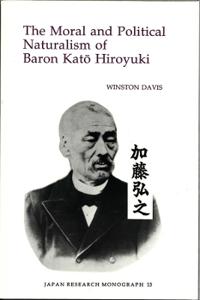 The Moral and Political Naturalism of Baron Kato Hiroyuki