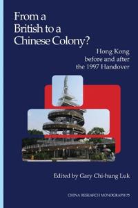 From a British to a Chinese Colony?