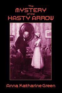 Bokomslag för "The Mystery of the Hasty Arrow"