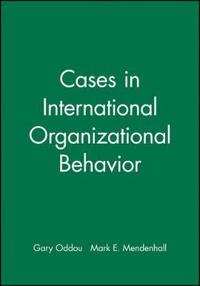 Cases in International Organizational Behavior