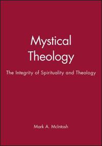 Mystical theology - integrity of spirituality and theology