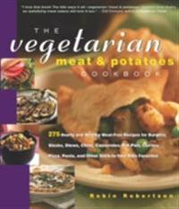 Vegetarian Meat & Potatoes Cookbook
