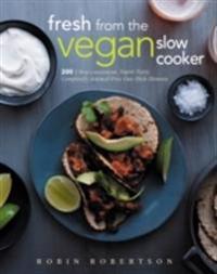 Fresh from the Vegan Slow Cooker