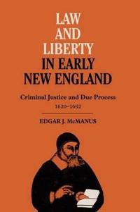 Law and Liberty in Early New England