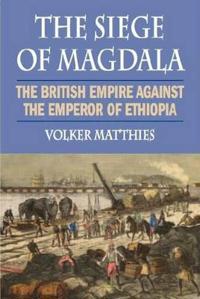 The Siege of Magdala