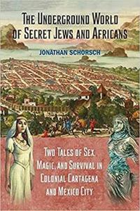 Bokomslag för "The Underground World of Secret Jews and Africans"