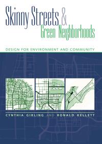 Skinny Streets and Green Neighborhoods