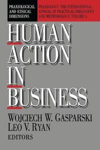 Human Action in Business