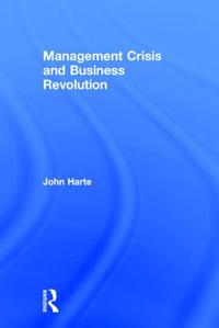 Bokomslag för "Management Crisis and Business Revolution"