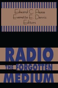 Radio - The Forgotten Medium