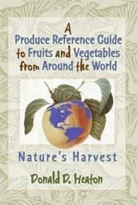 Bokomslag för "A Produce Reference Guide to Fruits and Vegetables from Around the World"