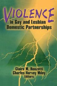 Bokomslag för "Violence in Gay and Lesbian Domestic Partnerships"