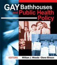 Bokomslag för "Gay Bathhouses and Public Health Policy"