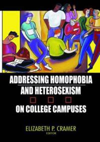 Bokomslag för "Addressing Homophobia and Heterosexism on College Campuses"