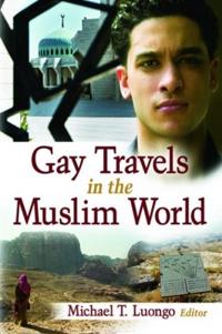 Bokomslag för "Gay Travels in the Muslim World"