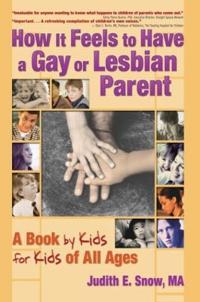 Bokomslag för "How It Feels to Have a Gay or Lesbian Parent"