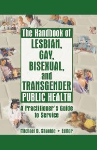 Bokomslag för "The Handbook of Lesbian, Gay, Bisexual, and Transgender Public Health"