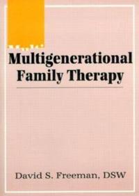 Multigenerational Family Therapy