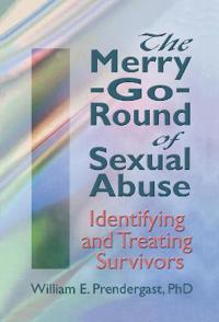 Bokomslag för "The Merry-Go-Round of Sexual Abuse"