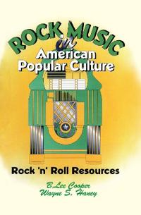 Kirjan kansi "Rock Music in American Popular Culture"