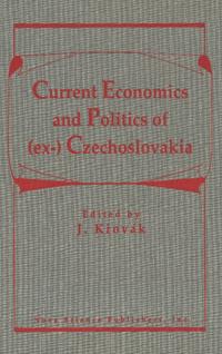 Current Politics & Economics of (ex-) Czechoslovakia