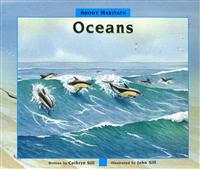 About Habitats: Oceans: (A Classroom-Friendly Science Resource for Exploring Marine Ecosystems for Preschoolers, 1st and 2nd Graders)