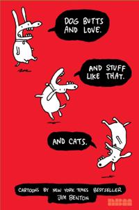 Dog Butts and Love. And Stuff Like That. And Cats.