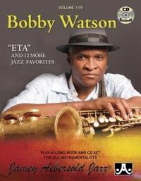 Volume 119: Bobby Watson - ETA and 12 More Jazz Favourites