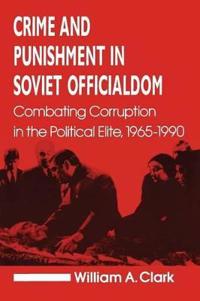 Crime and Punishment in Soviet Officialdom