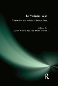 The Vietnam War: Vietnamese and American Perspectives