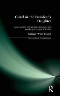Kirjan kansi "Clotel, or the President's Daughter"