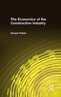 Bokomslag för "The Economics of the Construction Industry"