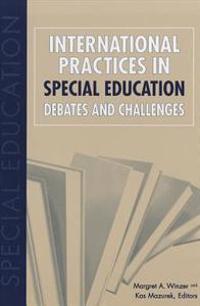International Practices in Special Education - Debates and Challenges