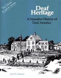 Deaf Heritage - a Narrative History of Deaf America