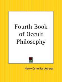 The Fourth Book of Occult Philosophy