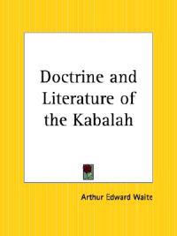 Doctrine and Literature of the Kabalah
