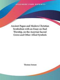 Ancient Pagan and Modern Christian Symbolism