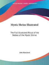 Mystic Shrine Illustrated