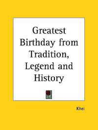Greatest Birthday from Tradition, Legend and History (1919)