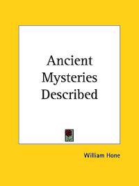 Ancient Mysteries Described