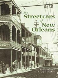 Streetcars of New Orleans, The