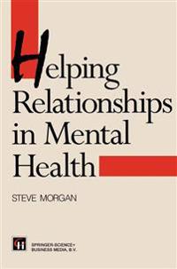 Helping Relationships in Mental Health