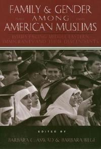 Family and Gender Among American Muslims