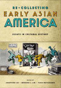 Recollecting Early Asian America